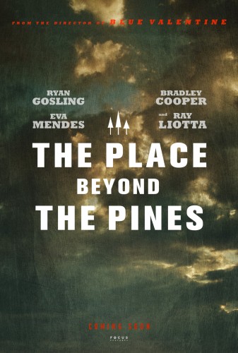 The-Place-Beyond-the-Pines-Teaser-Poster